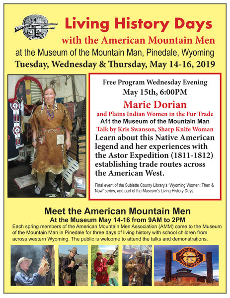 Living History Days May 14-16. Photo by Museum of the Mountain Man.