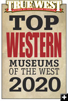 True West Top Ten Western Museum 2020s. Photo by True West Magazine.